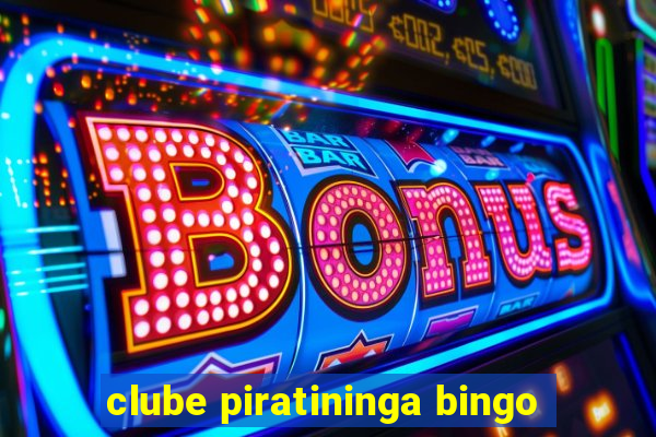 clube piratininga bingo